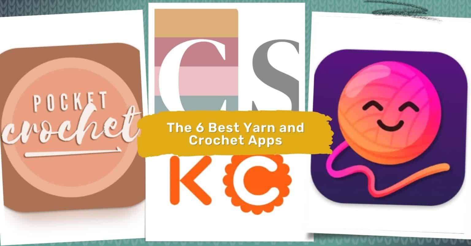 The 6 Best Yarn and Crochet Apps You Need to Try