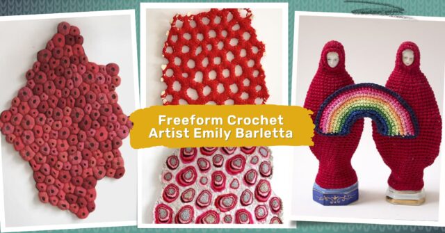 Freeform Crochet Artist Emily Barletta