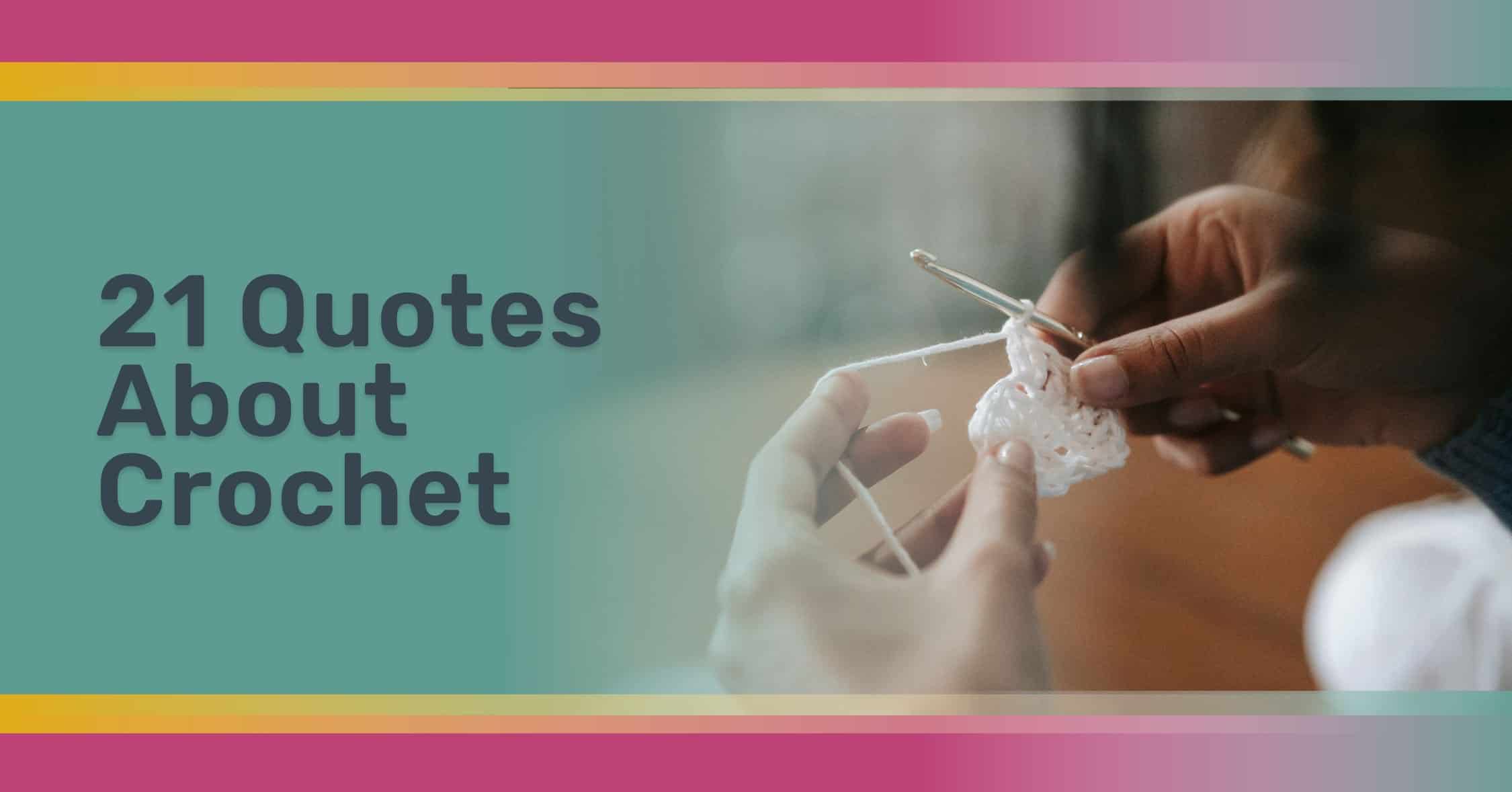 quotes about crochet