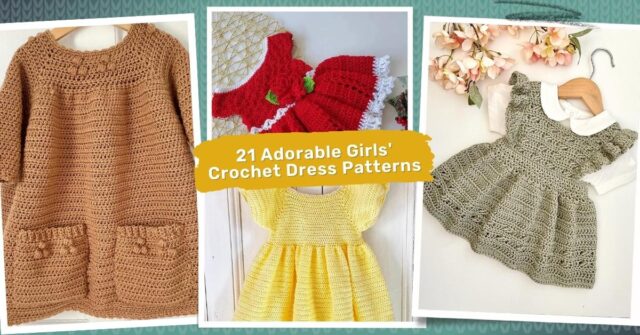 Try These 21 Adorable Crochet Patterns for Girls Dresses
