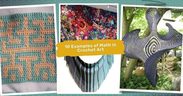 Examples of Math in Crochet Art