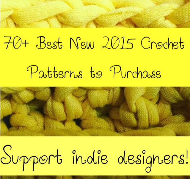 70+ Best New 2015 Crochet Patterns to Purchase