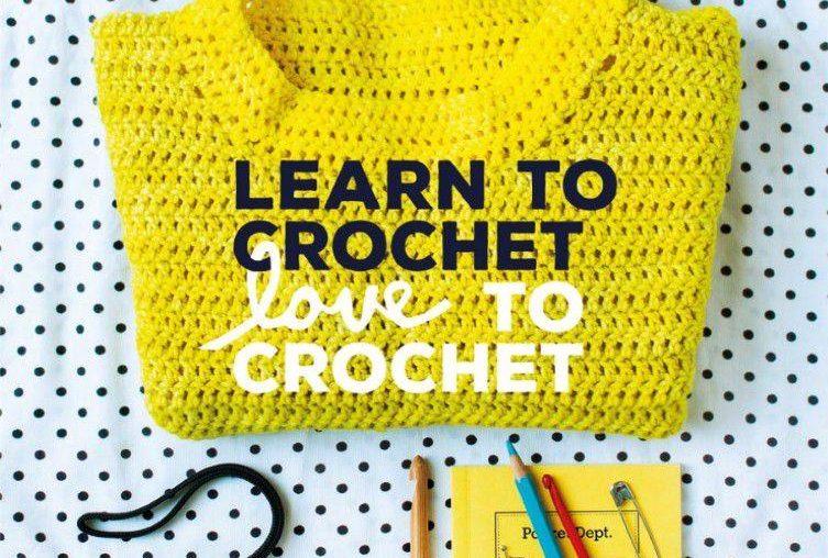 learn to crochet love to crochet book