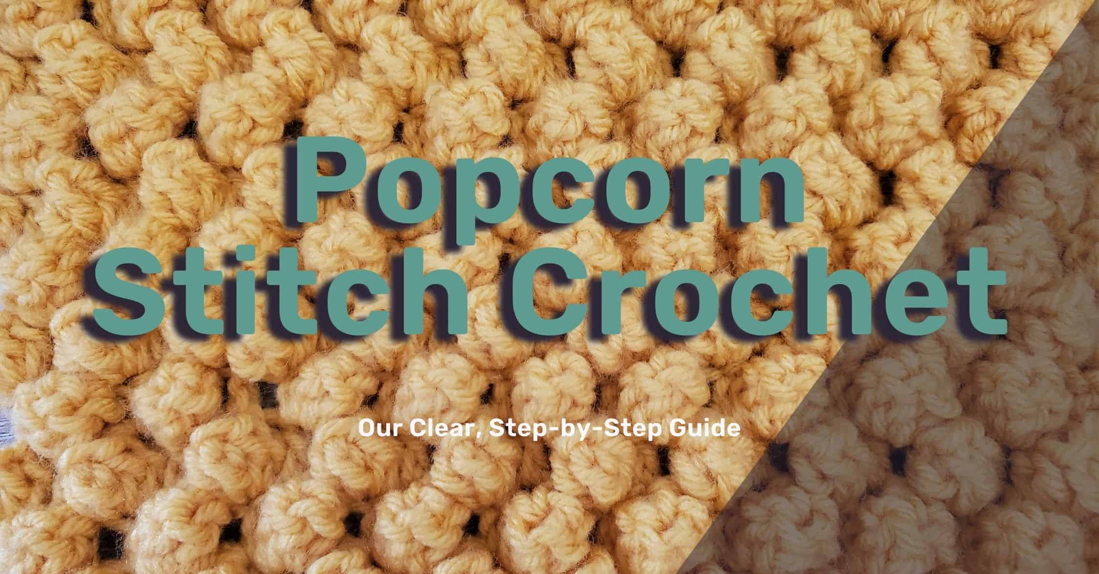 Popcorn Stitch Crochet