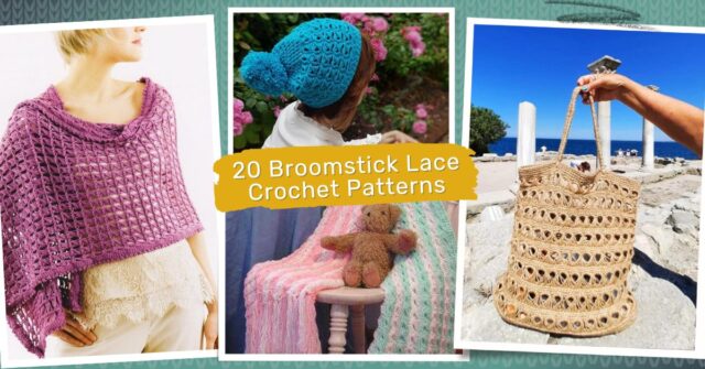 20 Broomstick Lace Crochet Patterns