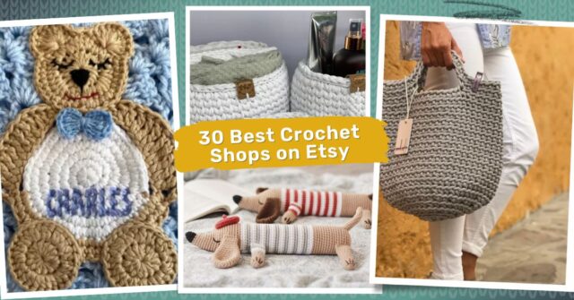 30 Best Crochet Shops on Etsy