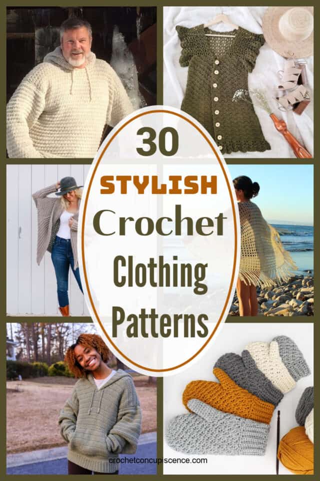 30 Stylish Crochet Clothing Patterns You Will Want to Make!