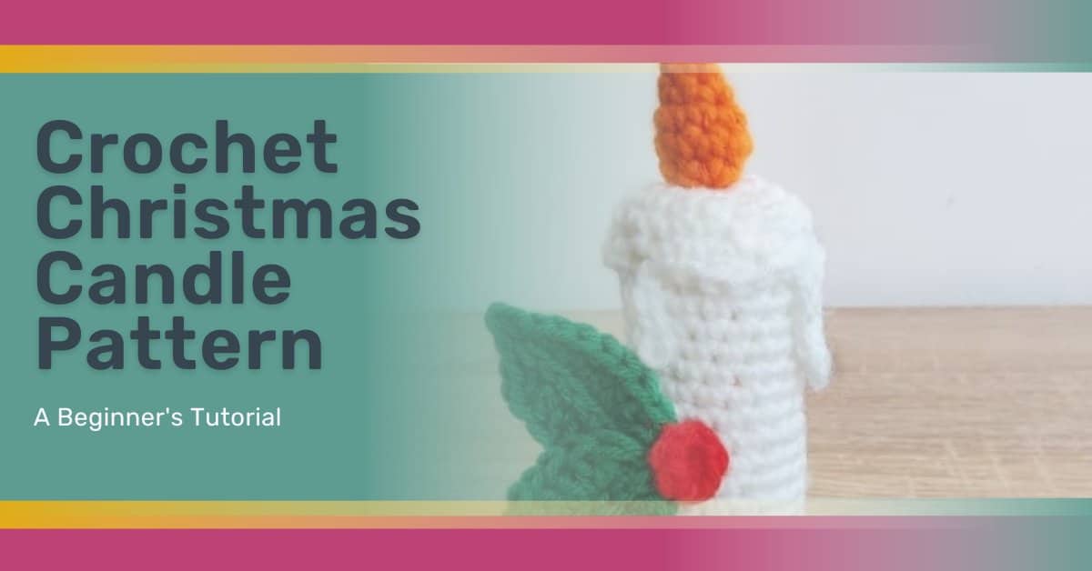 Free Crochet Christmas Candle Pattern: Holiday Crafts