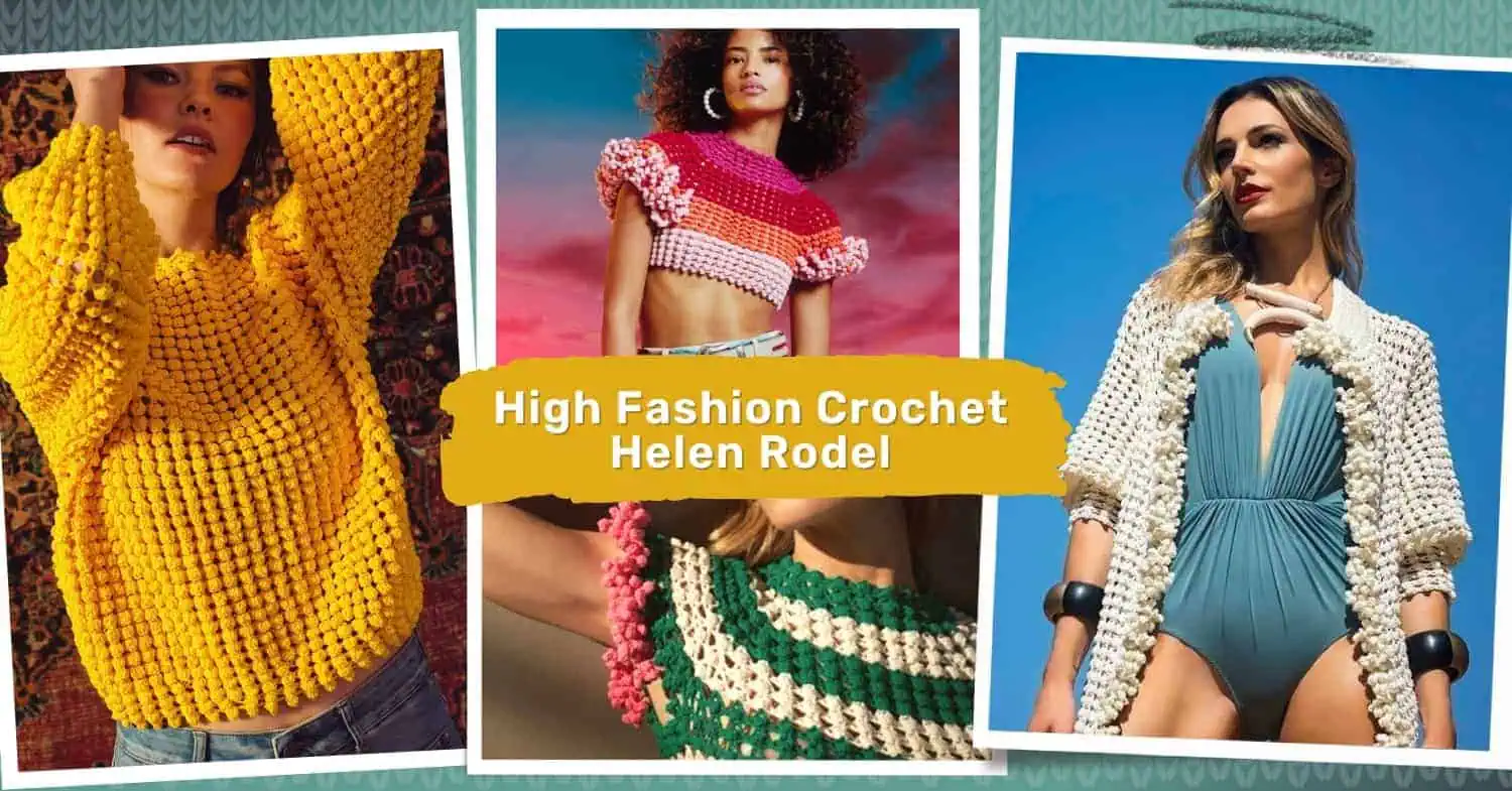 High Fashion Crochet Helen Rodel