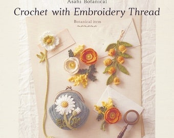 Embroidery Thread Crochet: Botanical Items eBook