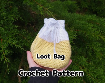 Crochet Your Own Loot Bag Pattern