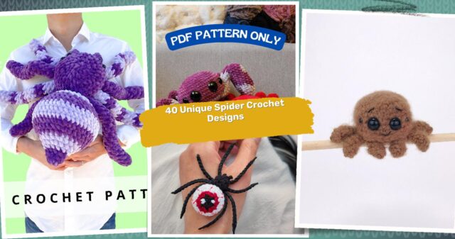 40 Spider Crochet Patterns: Unleash Your Creativity with Unique Designs