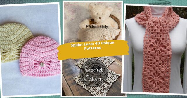 40 Spider Lace Crochet Patterns: Elevate Your Craft with Unique Designs