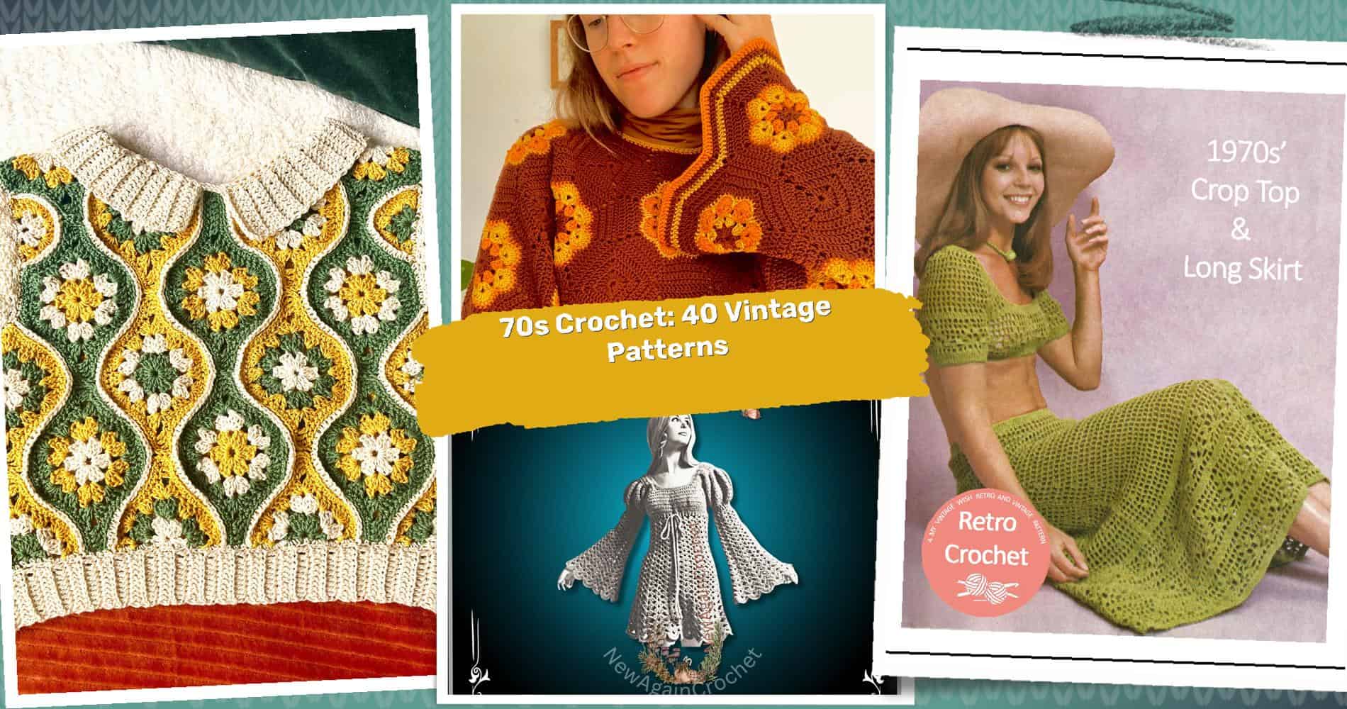 40 70s Crochet Patterns: Rediscover the Charm of Vintage Crafts!