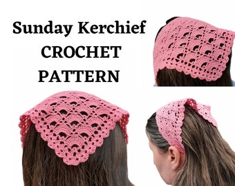 Sunday Kerchief: Crochet Bandana and Shawl Pattern