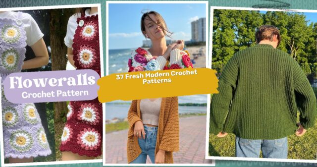 37 Trendy Crochet Patterns: Fresh and Modern Designs for Every Crocheter
