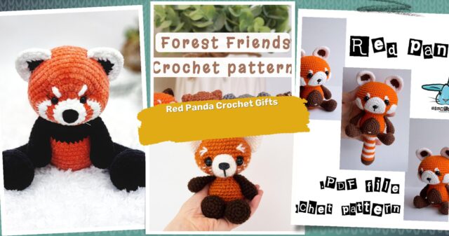 40 Red Panda Crochet Patterns: Create Adorable Handmade Gifts