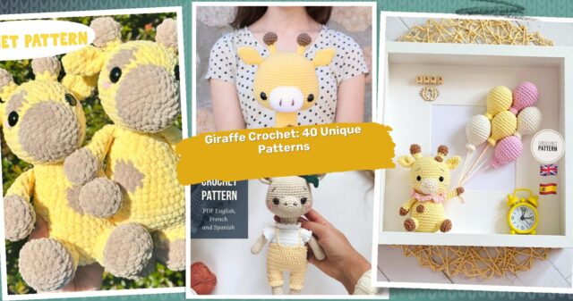 40 Giraffe Crochet Patterns: Unique Designs for the Creative Enthusiast