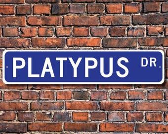 Custom Platypus Decor: Quality Metal Street Sign