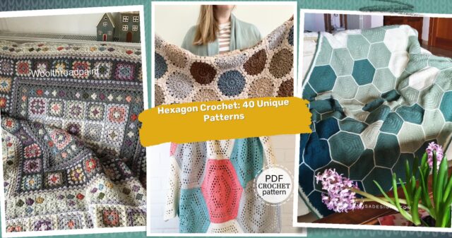 40 Hexagon Blanket Crochet Patterns: Add A Unique Touch To Your Home Decor