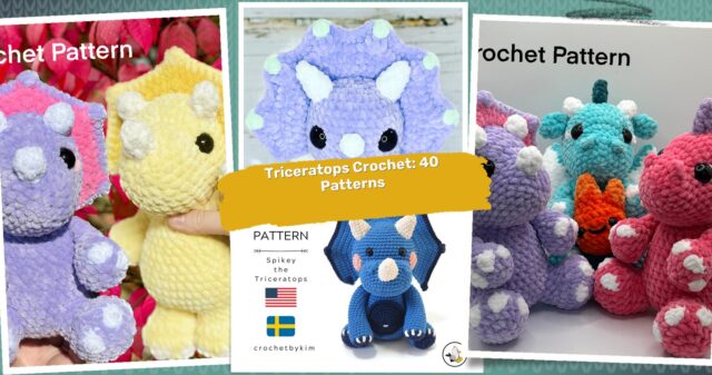 40 Triceratops Crochet Patterns: Unleash Your Inner Paleontologist Today!