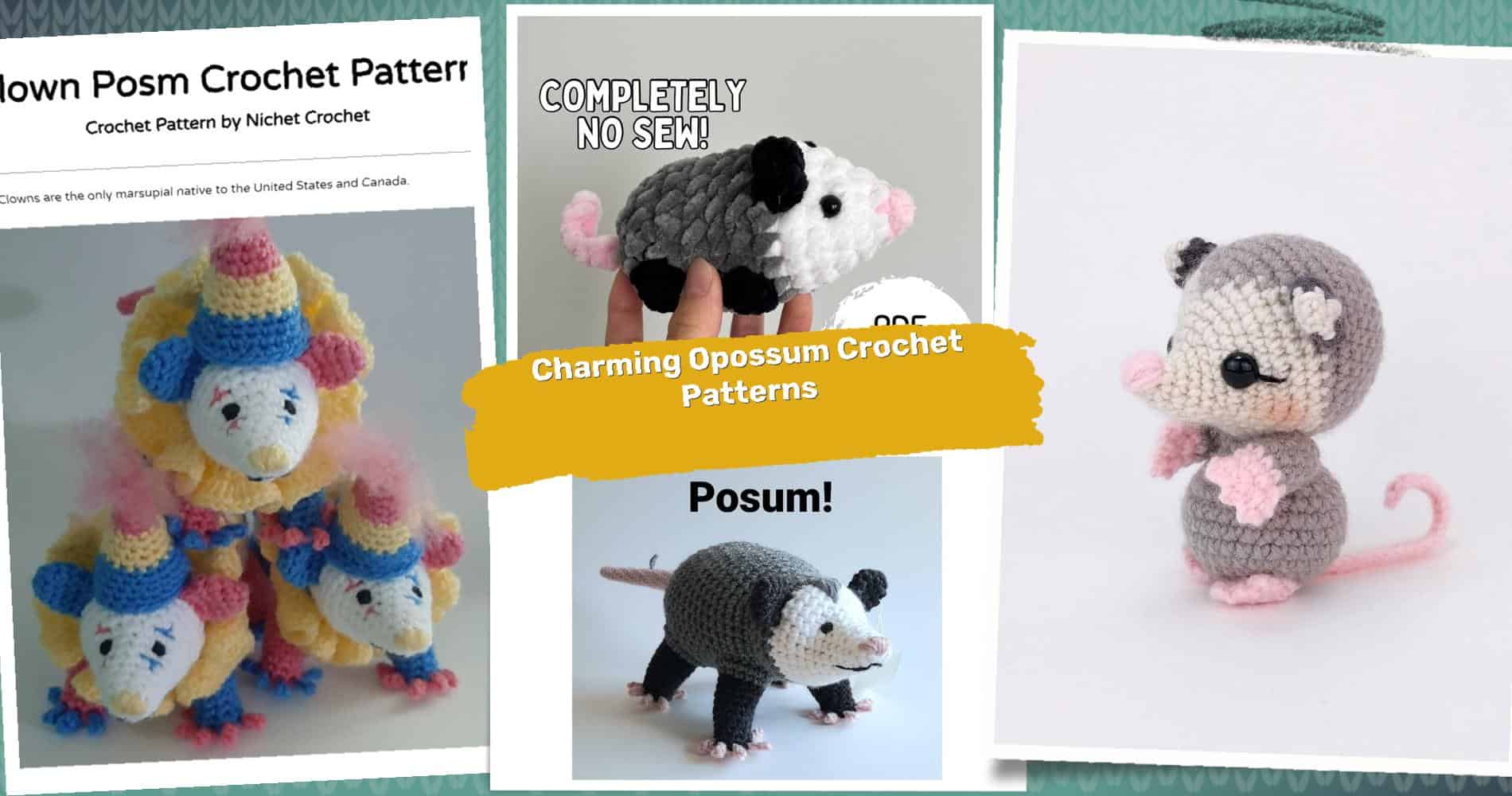 40 Opossum Crochet Patterns: Add Unique Charm to Your Craft Collection