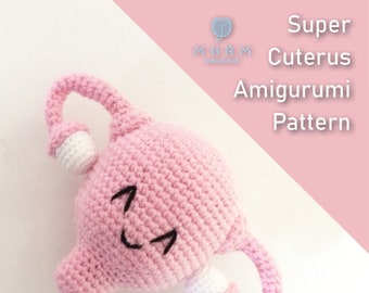 Crochet Super Cuterus Amigurumi Uterus Pattern