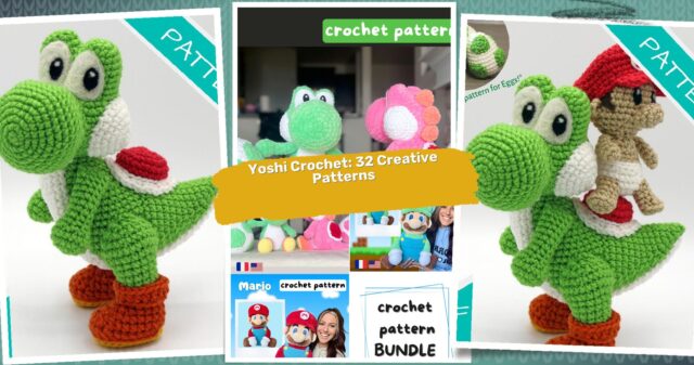 32 Yoshi Crochet Patterns: Unleash Your Creativity with Nintendo's Icon
