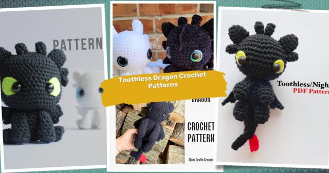 37 Toothless Crochet Patterns: Create Adorable Dragon Designs at Home!