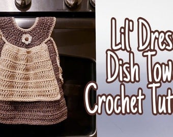 Lil Dress Dish Towel Crochet Pattern