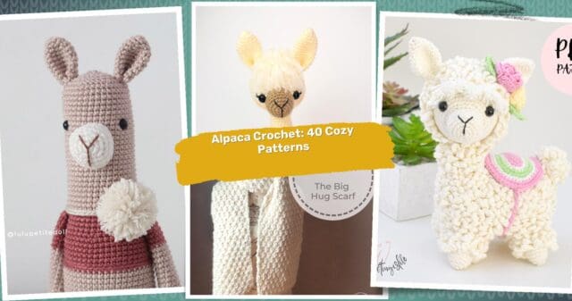 40 Alpaca Crochet Patterns: Create Cozy Creations for All Ages