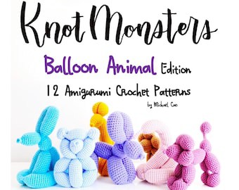 Crochet Balloon Animal Patterns: Beginner Amigurumi Ebook