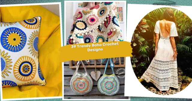 39 Boho Crochet Patterns: Unleash Your Creativity with Trendy Designs