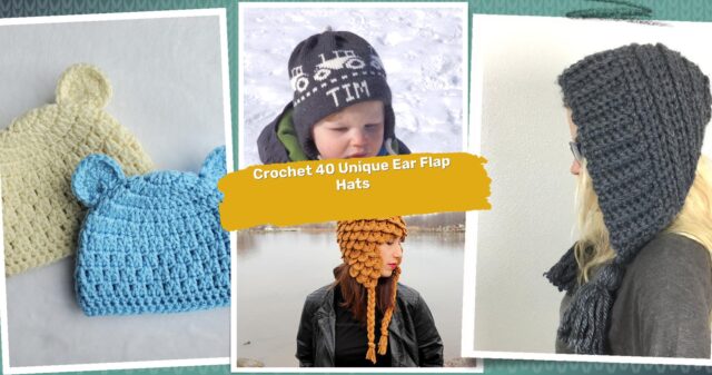 40 Ear Flap Hat Crochet Patterns: Keep Warm with Unique Styles