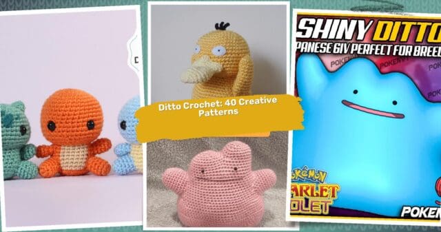 40 Ditto Crochet Patterns: Unleash Your Creativity in Every Stitch