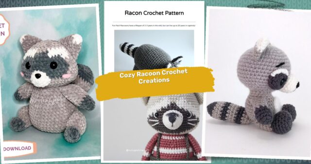 38 Racoon Crochet Patterns: Adorable Projects for Cozy Evenings at Home