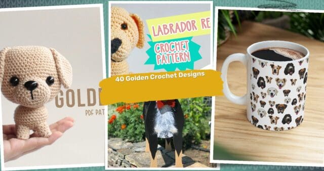40 Golden Retriever Crochet Patterns: Unleash Your Creativity Today!