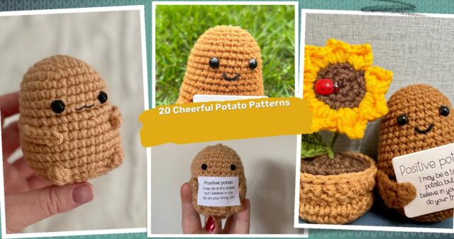 20 Positive Potato Crochet Patterns: Add Fun to Your Craft Time!