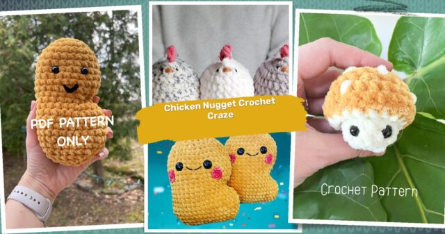 40 Chicken Nugget Crochet Patterns: Fun and Easy Projects for Foodies