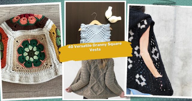 40 Granny Square Vest Crochet Patterns: Stunning Designs for All Skill Levels
